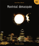 Montréal démasquée